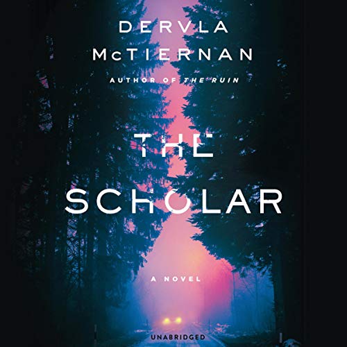 The Scholar Audiobook By Dervla McTiernan cover art