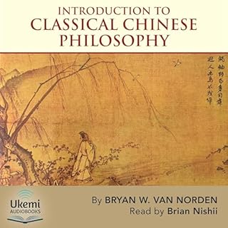 Introduction to Classical Chinese Philosophy Audiobook By Bryan W. Van Norden cover art