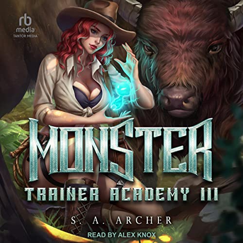 Monster Trainer Academy III Audiolibro Por S.A. Archer arte de portada