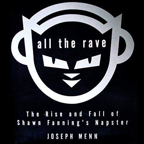 All the Rave Audiobook By Joseph Menn cover art