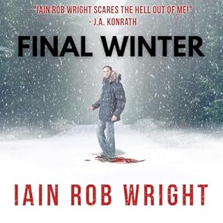 The Final Winter Audiolibro Por Iain Rob Wright arte de portada