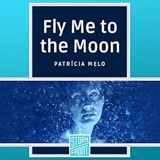 Fly Me to the Moon Audiolibro Por Patricia Melo, Clifford Landers - translator arte de portada