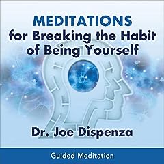 Meditations for Breaking the Habit of Being Yourself Titelbild