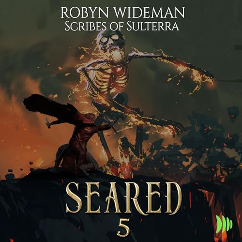 Seared, Book 5 Audiolivro Por Robyn Wideman, Scribes of Sulterra capa