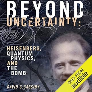 Beyond Uncertainty Audiolibro Por David C. Cassidy arte de portada