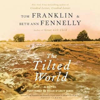 The Tilted World Audiobook By Tom Franklin, Beth Ann Fennelly cover art