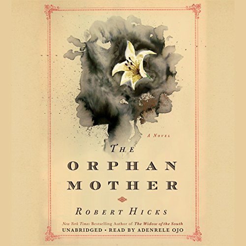 The Orphan Mother Audiobook By Robert Hicks cover art