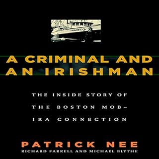 A Criminal and an Irishman Audiolibro Por Patrick Nee, Richard Farrell, Michael Blythe arte de portada