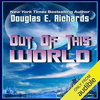 Out of This World Audiobook By Douglas E. Richards cover art