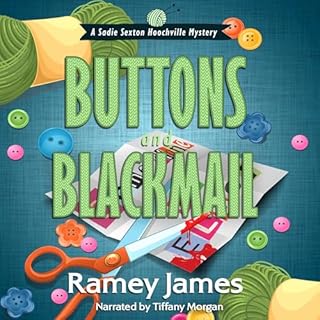 Buttons and Blackmail Audiobook By Ramey James cover art