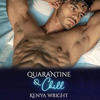 Quarantine and Chill Audiolibro Por Kenya Wright arte de portada