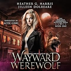 Couverture de The Vampire and the Case of the Wayward Werewolf