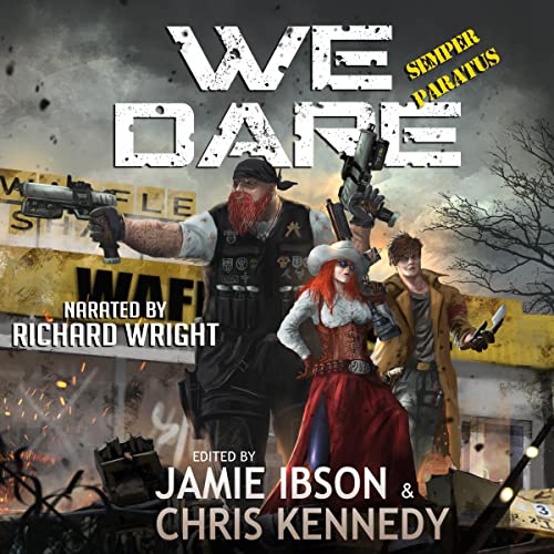 We Dare: Semper Paratus Audiobook By Chris Kennedy, Jamie Ibson, Robert E. Hampson, Rob Howell, Kevin Steverson, Kevin Ikenbe