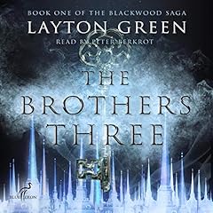 The Brothers Three Audiolibro Por Layton Green arte de portada