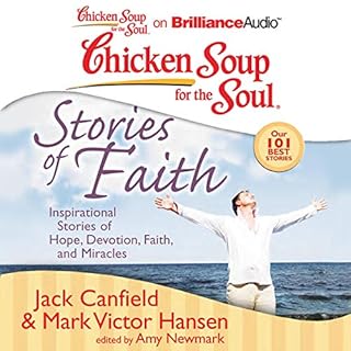 Chicken Soup for the Soul: Stories of Faith Audiolibro Por Jack Canfield, Mark Victor Hansen, Amy Newmark - editor arte de po