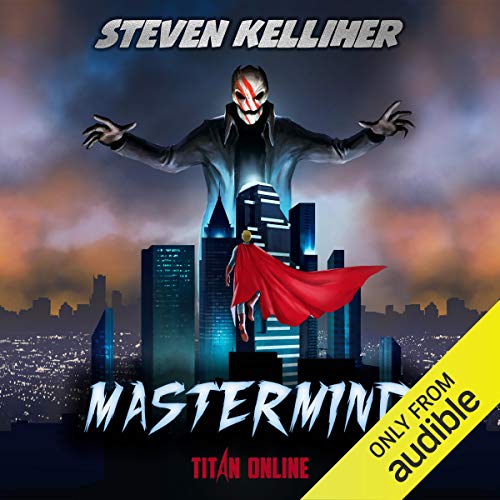 Mastermind: A Superhero LitRPG Story Audiolibro Por Steven Kelliher arte de portada