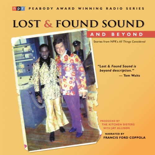 Lost and Found Sound and Beyond Audiolibro Por Jay Allison arte de portada