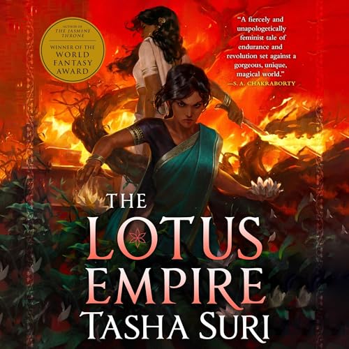 The Lotus Empire Audiobook By Tasha Suri cover art