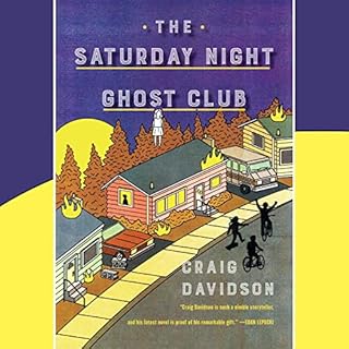 The Saturday Night Ghost Club Audiobook By Craig Davidson cover art