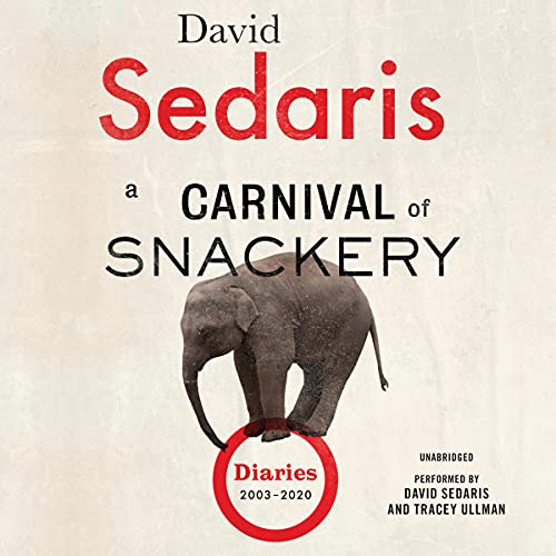 A Carnival of Snackery Audiolibro Por David Sedaris arte de portada