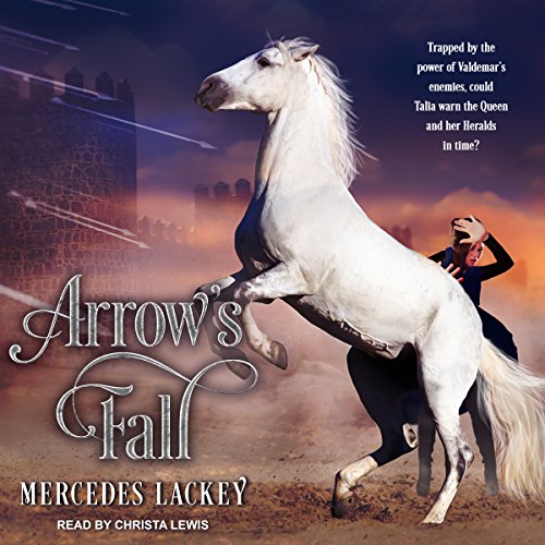 Arrow’s Fall Audiobook By Mercedes Lackey cover art