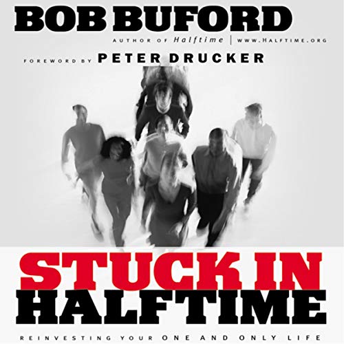 Stuck in Halftime Audiolibro Por Bob P. Buford, Peter Drucker arte de portada