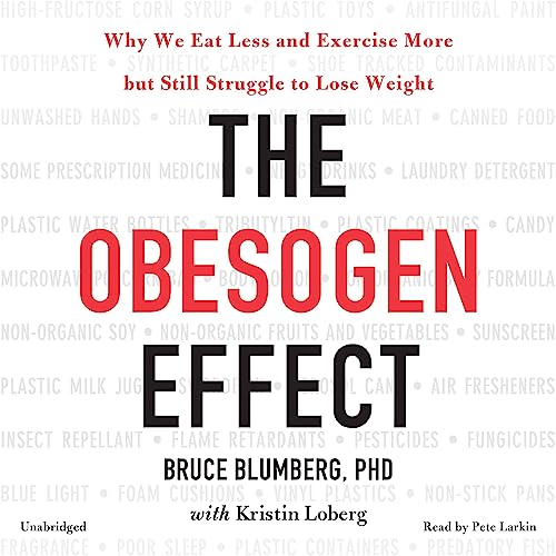 The Obesogen Effect Audiolibro Por Bruce Blumberg, Kristin Loberg arte de portada