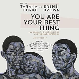 You Are Your Best Thing Audiolibro Por Tarana Burke, Brené Brown arte de portada