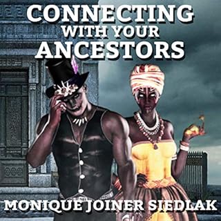 Connecting with Your Ancestors Audiolibro Por Monique Joiner Siedlak arte de portada