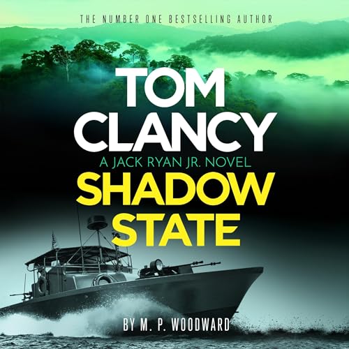 Tom Clancy Shadow State Audiobook By M.P. Woodward cover art