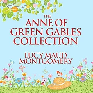 The Anne of Green Gables Collection Audiobook By L.M. Montgomery cover art