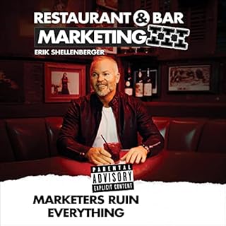 Restaurant & Bar Marketing III Audiobook By Erik Shellenberger cover art