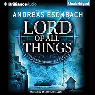 Lord of All Things Audiolibro Por Samuel Willcocks - translator, Andreas Eschbach arte de portada