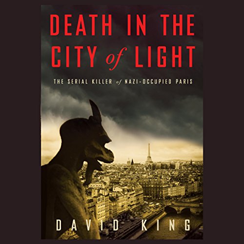 Death in the City of Light Audiobook By David King cover art