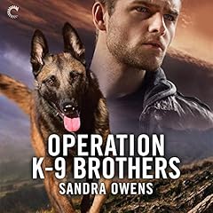 Operation K-9 Brothers Audiolibro Por Sandra Owens arte de portada