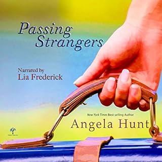 Passing Strangers Audiobook By Angela Hunt cover art