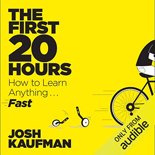 The First 20 Hours Audiolibro Por Josh Kaufman arte de portada