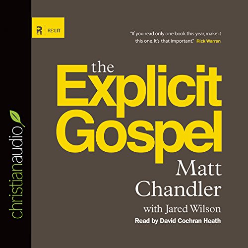 The Explicit Gospel Audiolibro Por Matt Chandler arte de portada