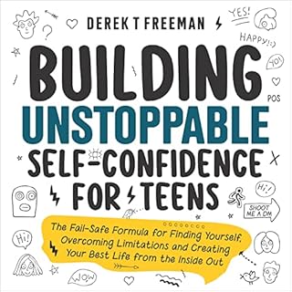 Building Unstoppable Self-Confidence for Teens Audiolibro Por Derek T Freeman arte de portada