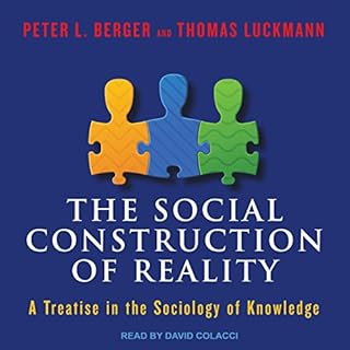 The Social Construction of Reality Audiobook By Peter L. Berger, Thomas Luckmann cover art