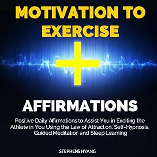 Motivation to Exercise Affirmations Audiolibro Por Stephens Hyang arte de portada