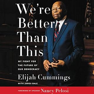 We're Better Than This Audiolibro Por Elijah Cummings, James Dale arte de portada