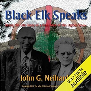 Black Elk Speaks Audiobook By John G. Neihardt cover art