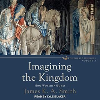 Imagining the Kingdom Audiolibro Por James K. A. Smith arte de portada