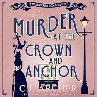 Murder at the Crown and Anchor Audiobook By C.J. Archer cover art