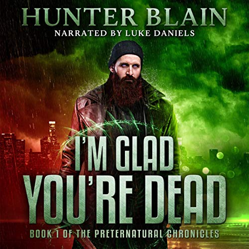 I’m Glad You’re Dead Audiolibro Por Hunter Blain arte de portada