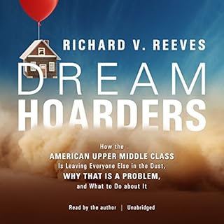 Dream Hoarders Audiobook By Richard V. Reeves cover art