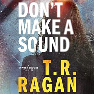 Don't Make a Sound Audiolibro Por T.R. Ragan arte de portada