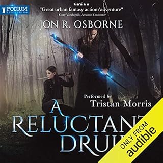 A Reluctant Druid Audiobook By Jon R. Osborne cover art