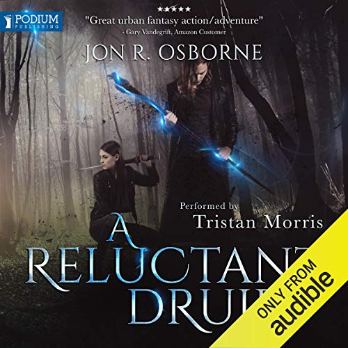 A Reluctant Druid Audiobook By Jon R. Osborne cover art